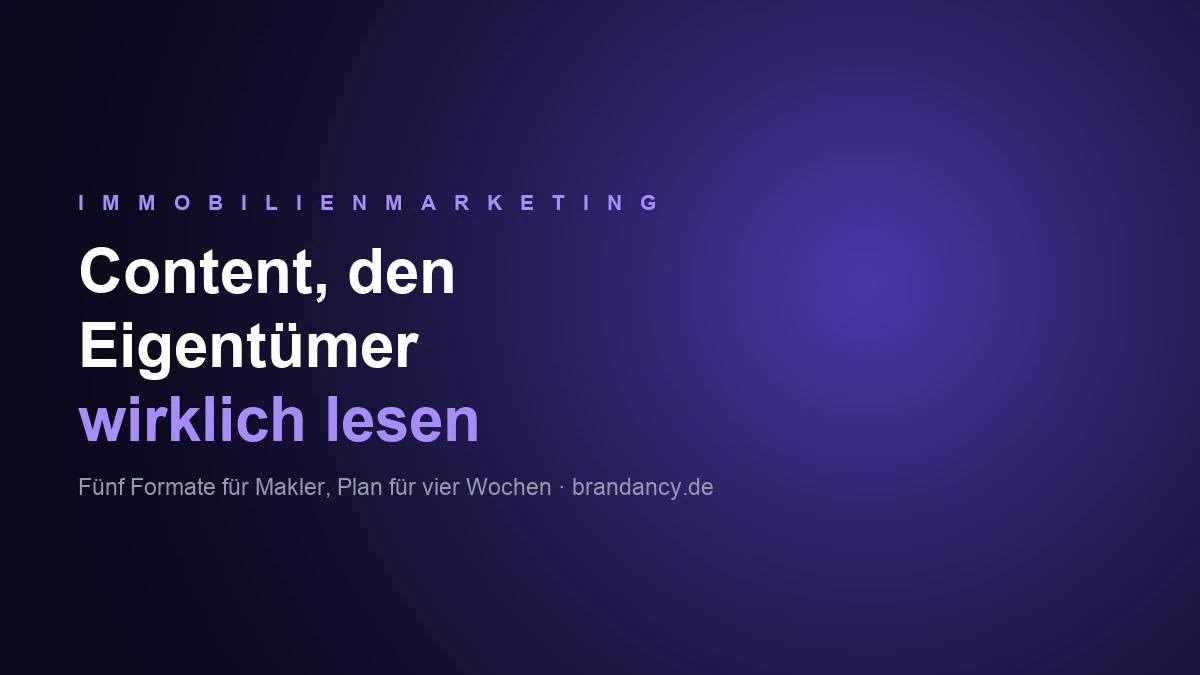 Content-Marketing für Immobilienmakler: Inhalte, die Eigentümer lesen