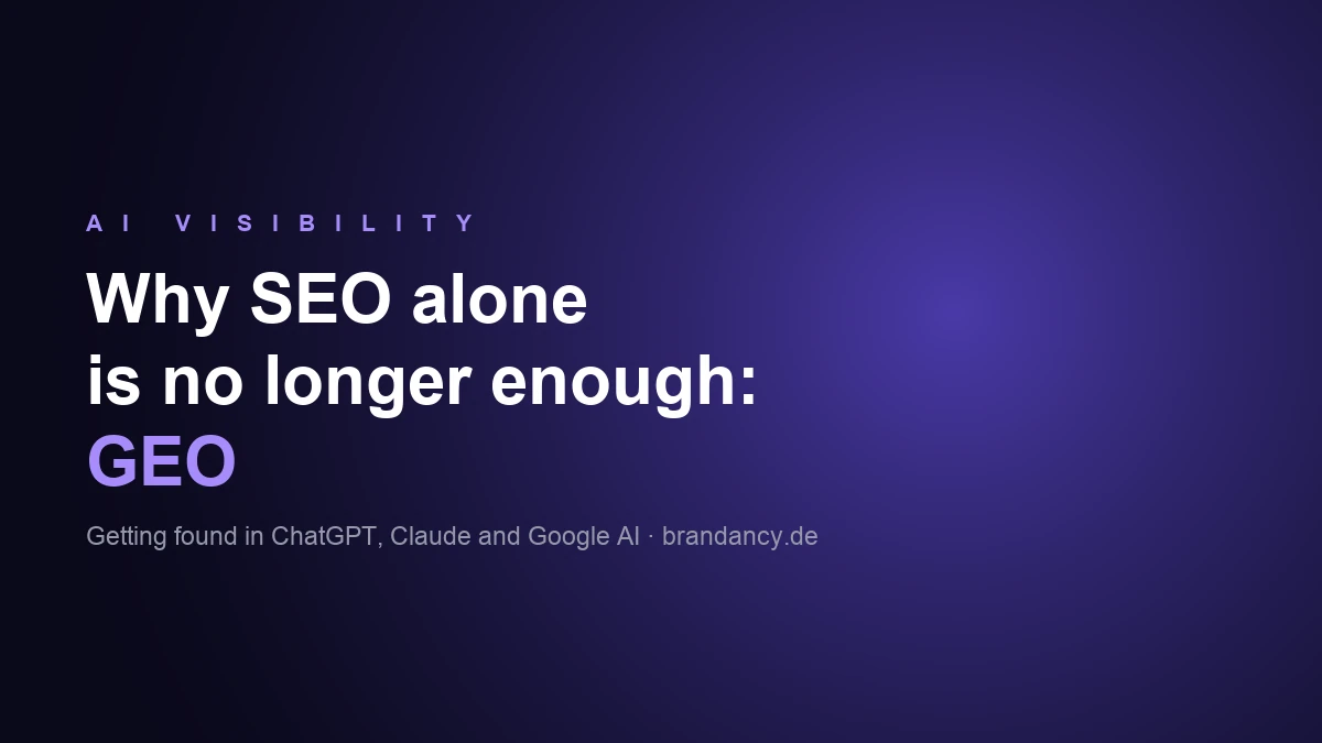 GEO, not just SEO — getting found in ChatGPT, Claude and Google AI