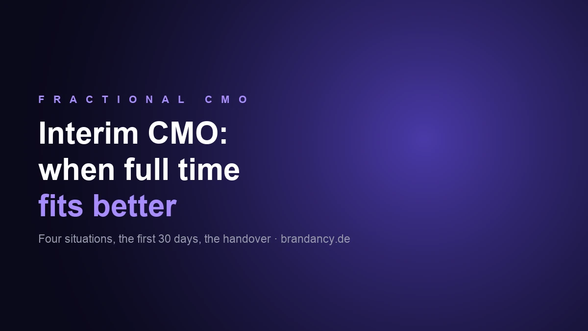 Interim CMO: When a Full-Time Transition Fits Better Than a Fractional CMO