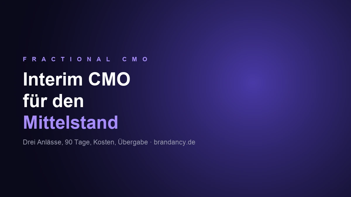 Interim CMO für den Mittelstand: wann Vollzeit auf Zeit die bessere Wahl ist