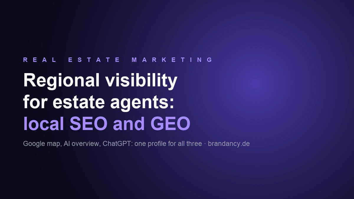 Regional Visibility for Estate Agents: Local SEO and GEO That Win Mandates