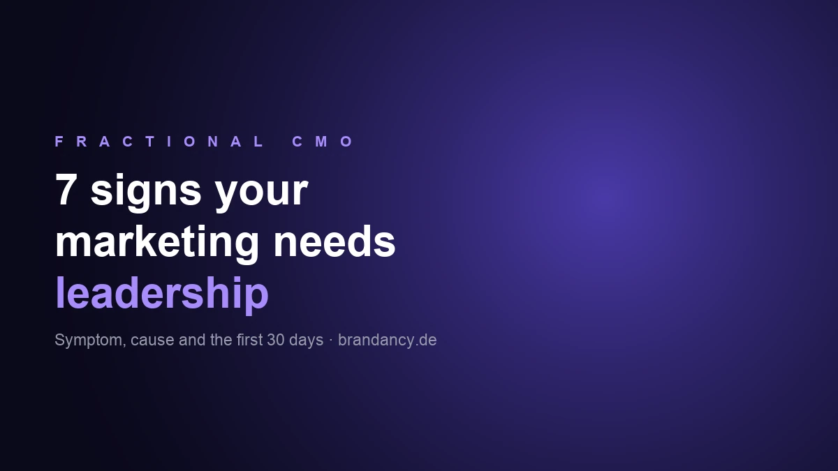 7 Signs Your Marketing Needs Experienced Leadership